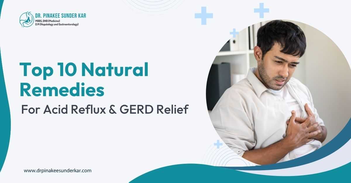 Top 10 Natural Remedies for Acid Reflux & GERD Relief
