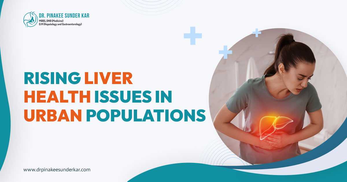 Rising Liver Health Issues in Urban Populations