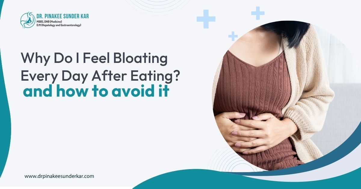 Why Do I Feel Bloating Every Day After Eating? and how to avoid it