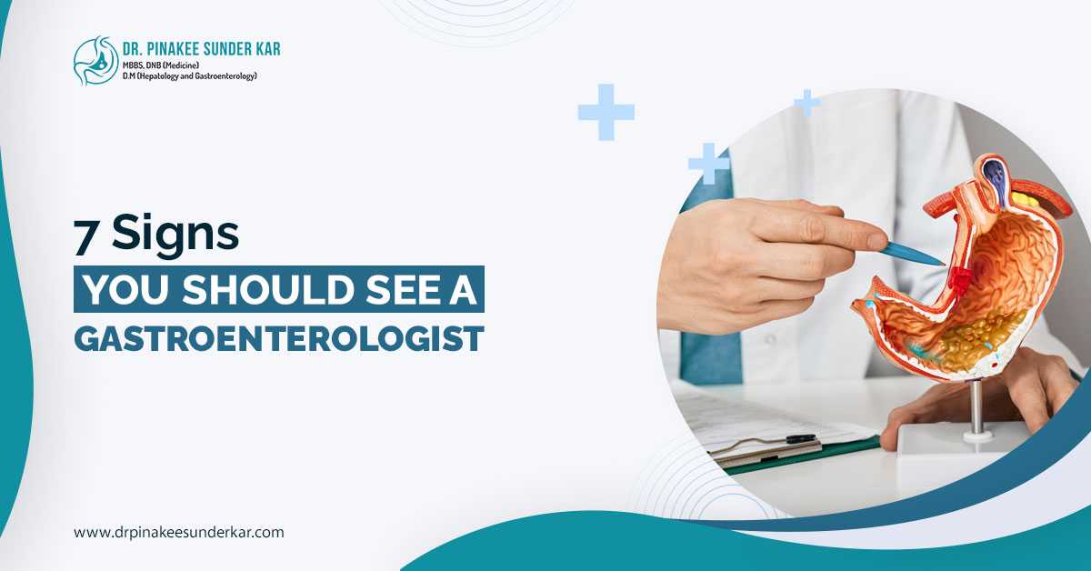 7 Signs You Should See a Gastroenterologist